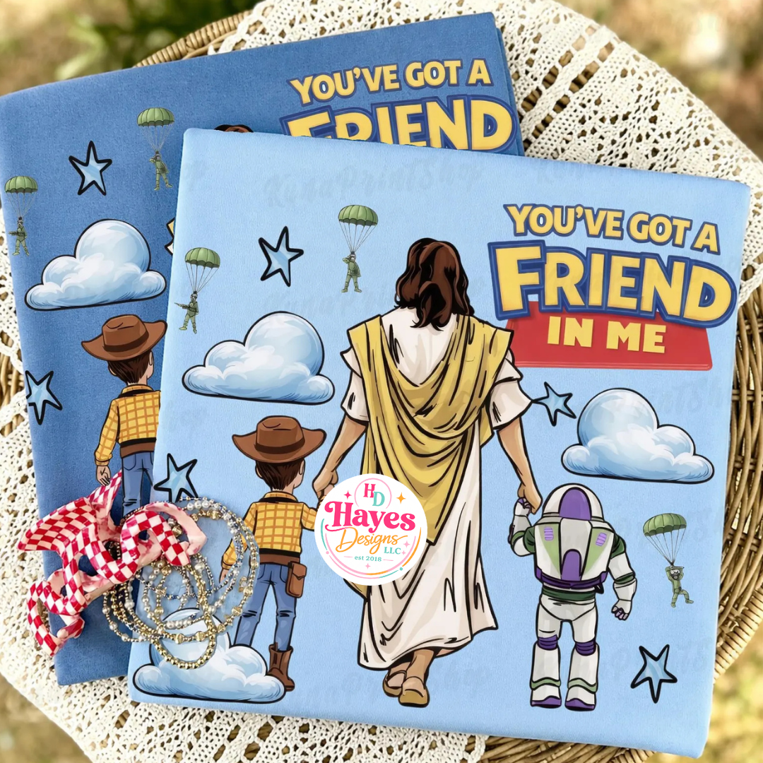 You've Got a Friend - Jesus Tee