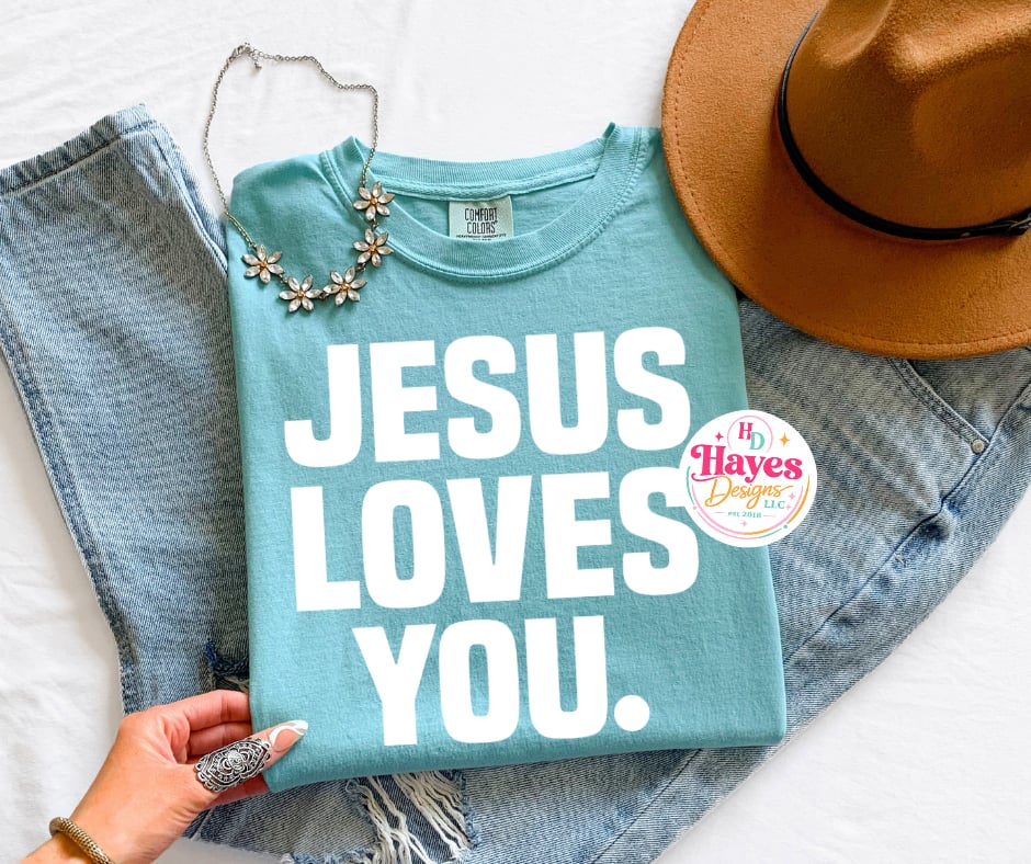 Jesus Loves You Tee
