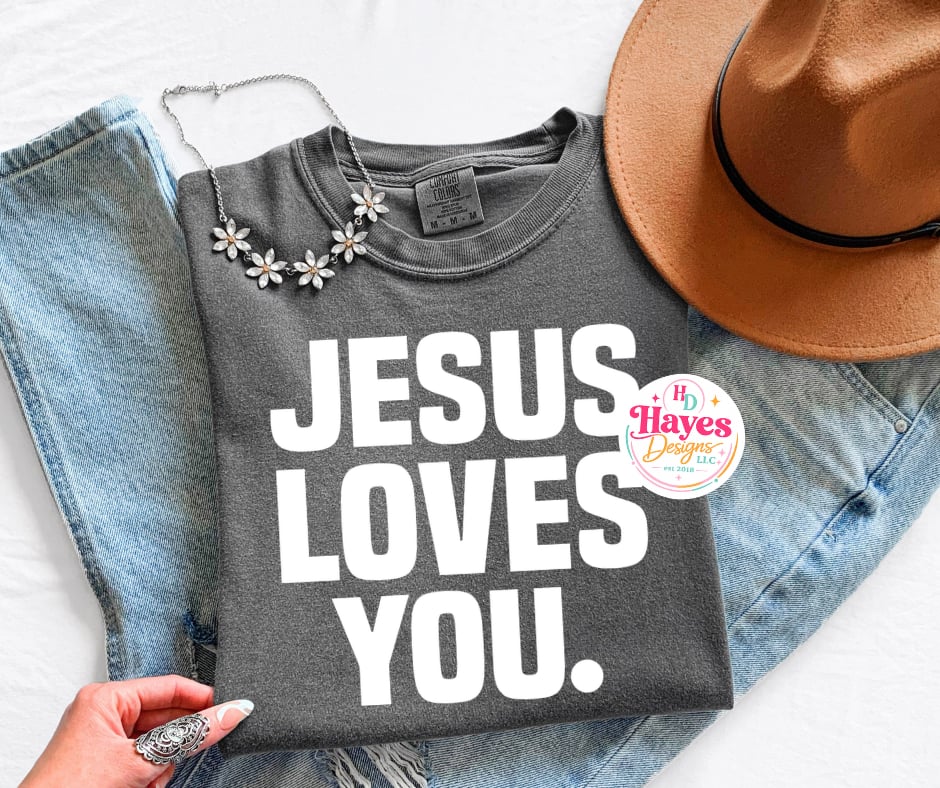 Jesus Loves You Tee